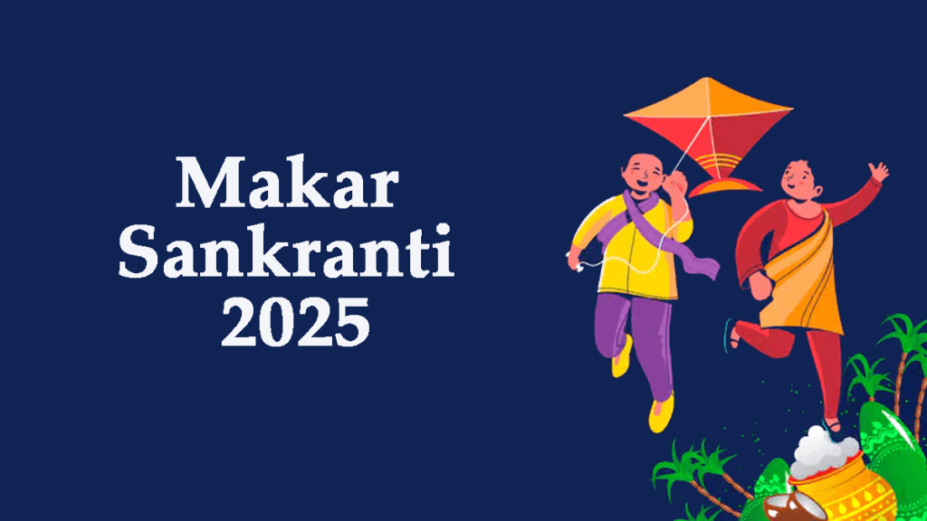 Makar Sankranti 2025